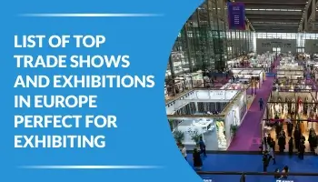 List of Top Trade Shows and Exhibitions in Europe 2026 Perfect for Exhibiting