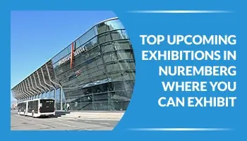 Top Upcoming Exhibitions in Nuremberg 2026 Where You Can Exhibit